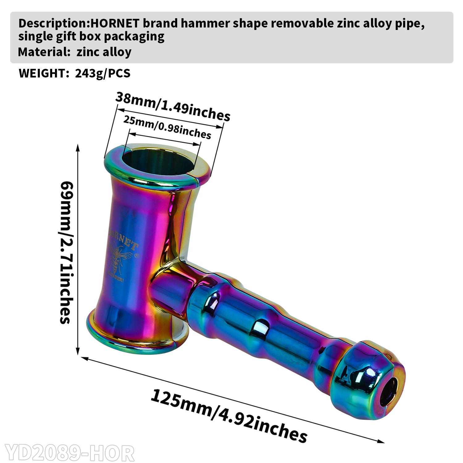Hornet hammer shape removable zinc alloy pipe diameter 125mm wide 68mm
